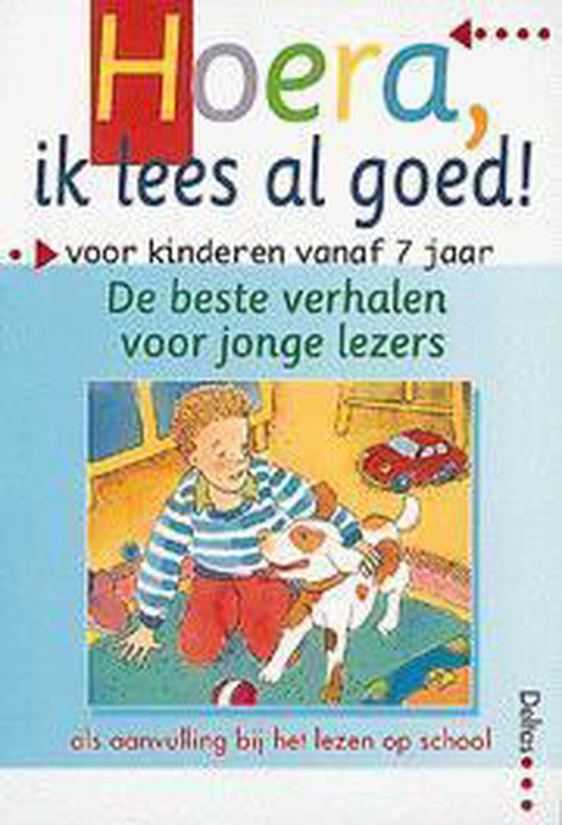 De beste verhalen voor jonge lezers / Hoera, ik lees al goed!