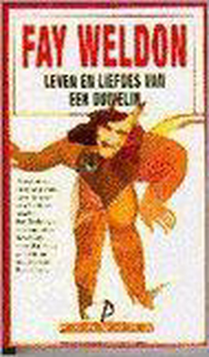 Leven en liefdes van een duivelin - Fay Weldon