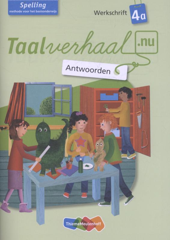 Taalverhaal.nu Spelling Werkschrift 4a Antwoorden