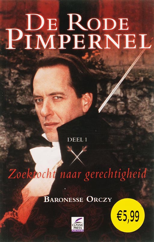 De Rode Pimpernel / 1 Zoektocht naar gerechtigheid / De Rode Pimpernel / 1