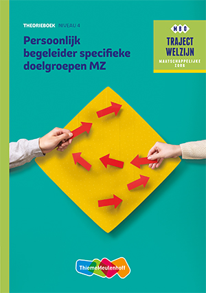 Persoonlijk begeleider specifieke doelgroepen MZ / Niveau 4 / Theorieboek / Traject Welzijn