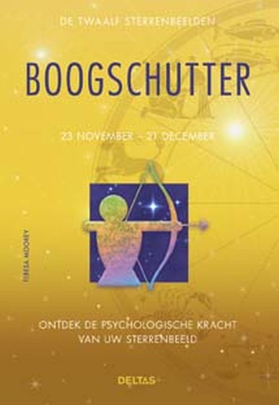 De twaalf sterrenbeelden / Boogschutter / Ontdek de psychologische kracht