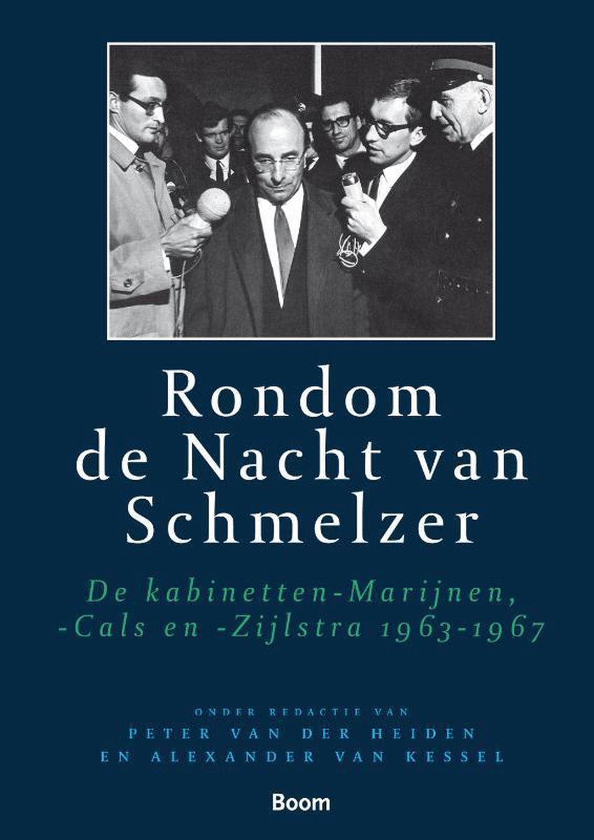 Rondom de Nacht van Schmelzer / Parlementaire geschiedenis van Nederland na 1945 / 8