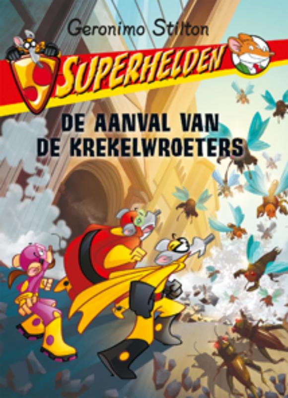 De aanval van de krekelwroeters / Superhelden / 3