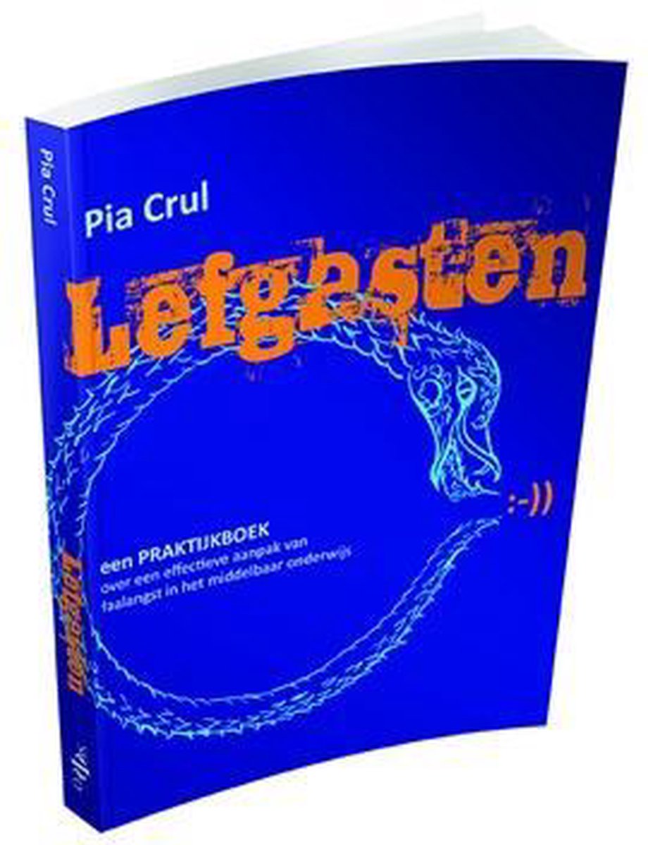 Lefgasten; een methode voor het overwinnen van faalangst en het opbouwen van zelfvertrouwen en motivatie voor jongeren van 11 tot 18 jaar