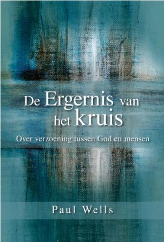 De Ergernis Van Het Kruis