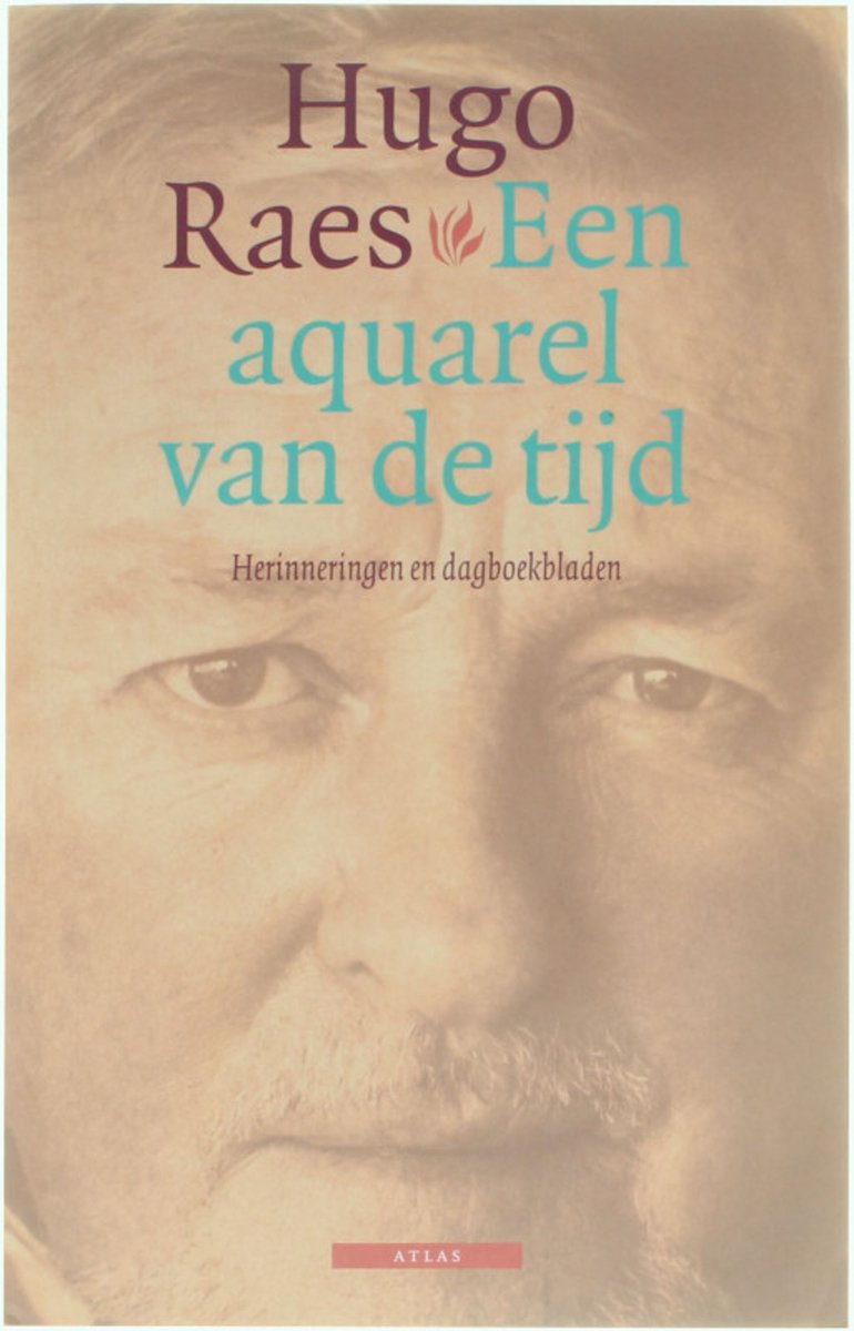 Een Aquarel Van De Tijd - herinneringen en dagboekbladen