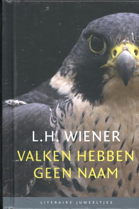 Valken hebben geen naam