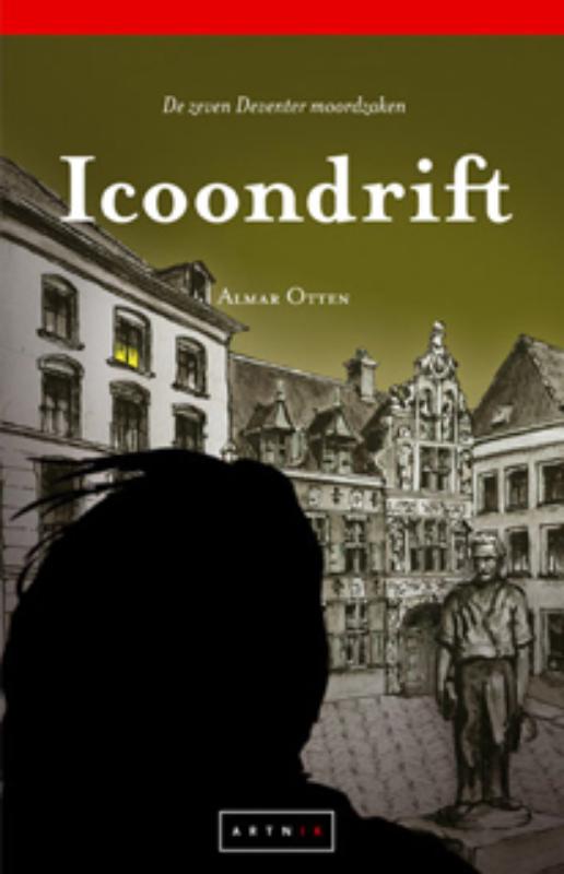 Icoondrift / De zeven Deventer moordzaken / 2