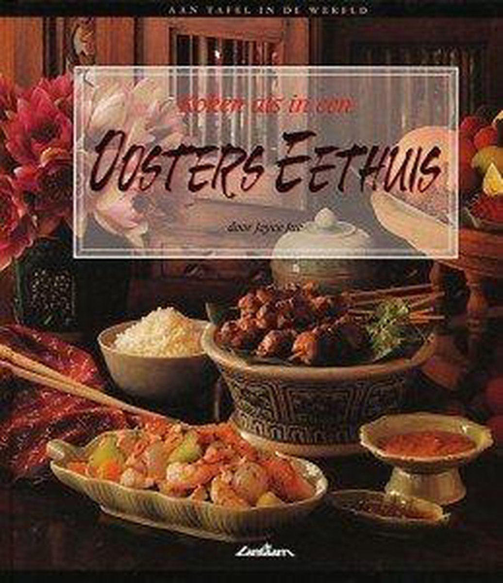 Oosters eethuis / Aan tafel in de wereld