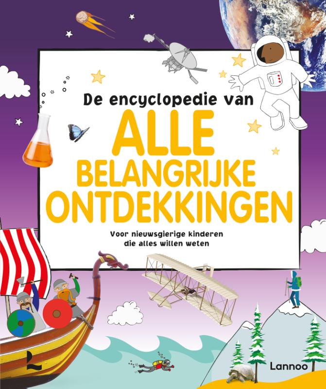 Lannoo's grote encyclopedie  -   De encyclopedie van alle belangrijke ontdekkingen