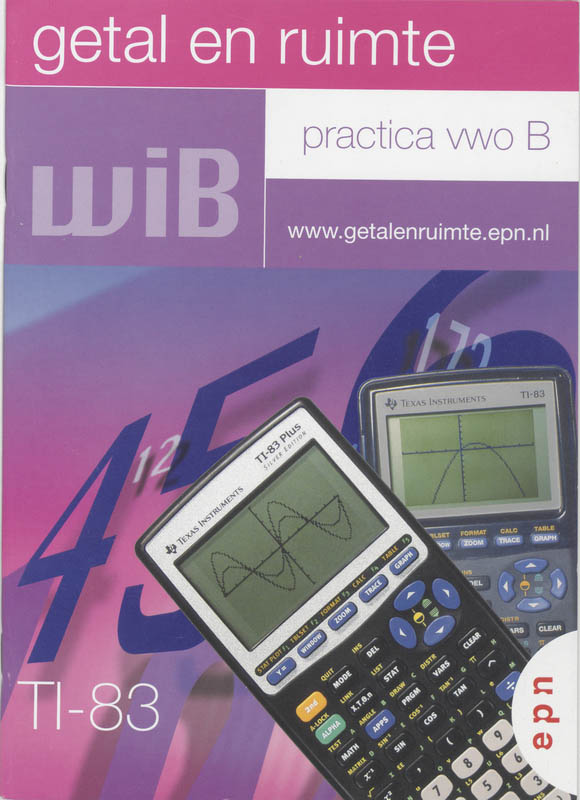 Getal en ruimte / Practica vwo B / deel TI-83