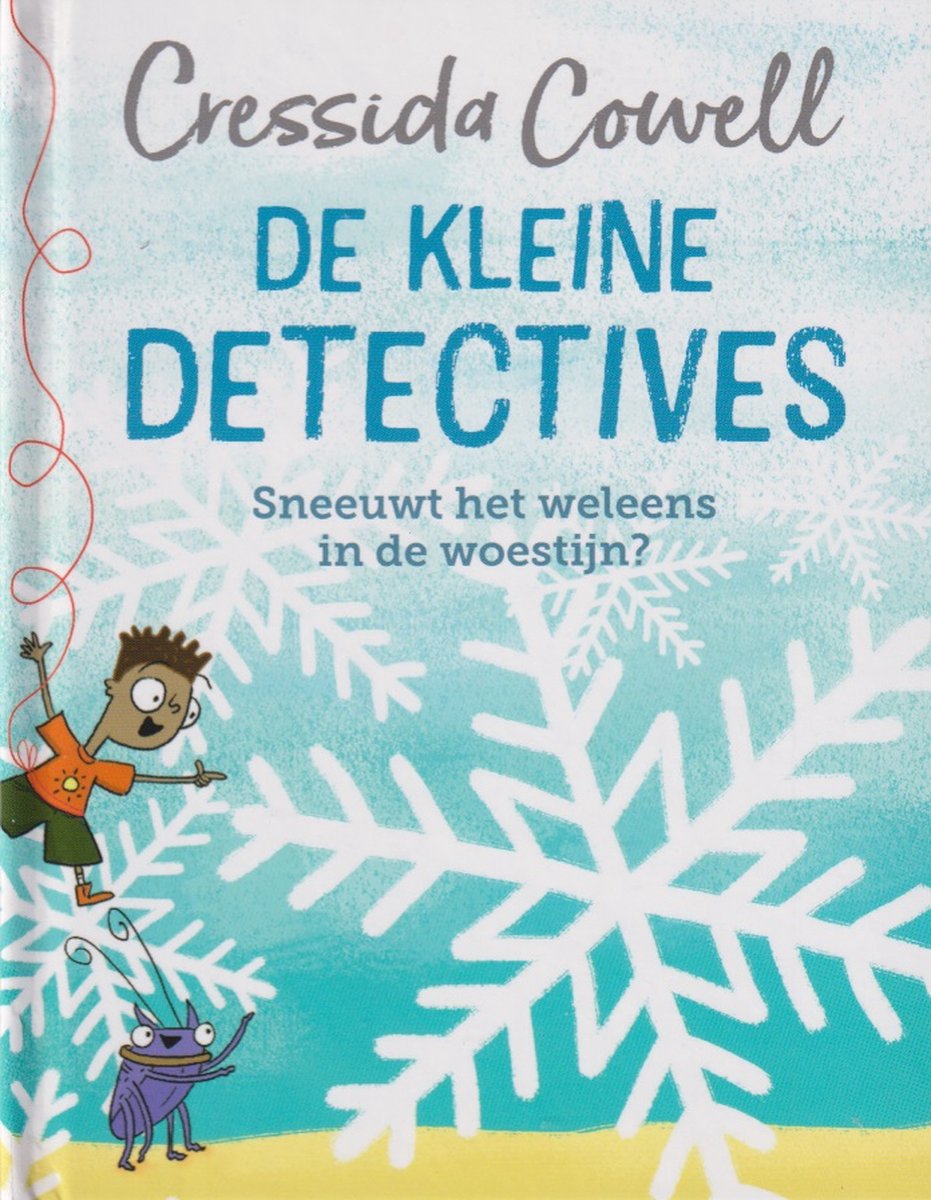 De kleine detectives - Sneeuwt het weleens in de woestijn?
