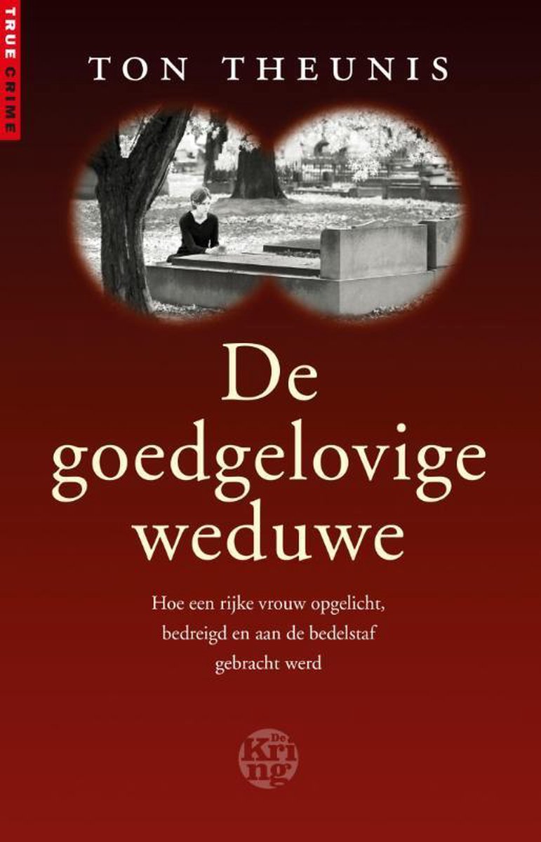De goedgelovige weduwe / True Crime
