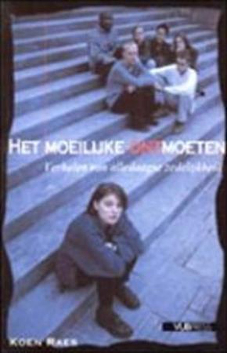 MOEILIJKE ONTMOETEN