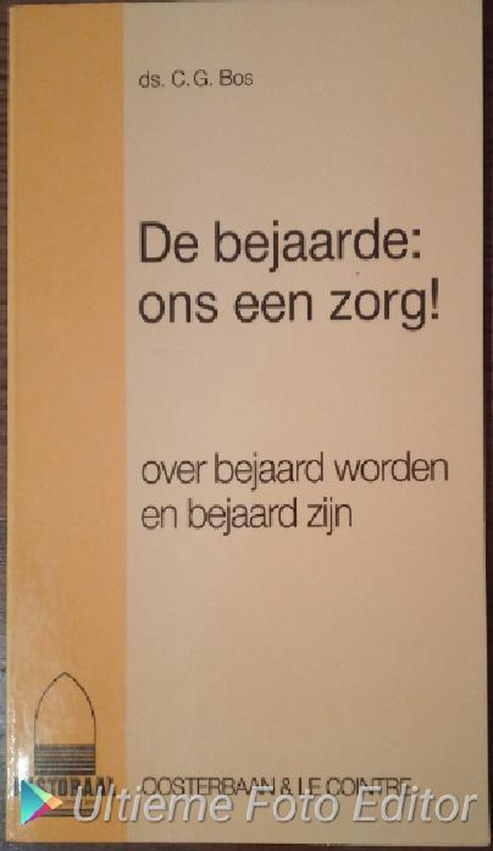 Bejaarde ons een zorg!, de