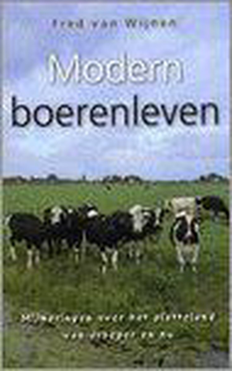 Modern boerenleven