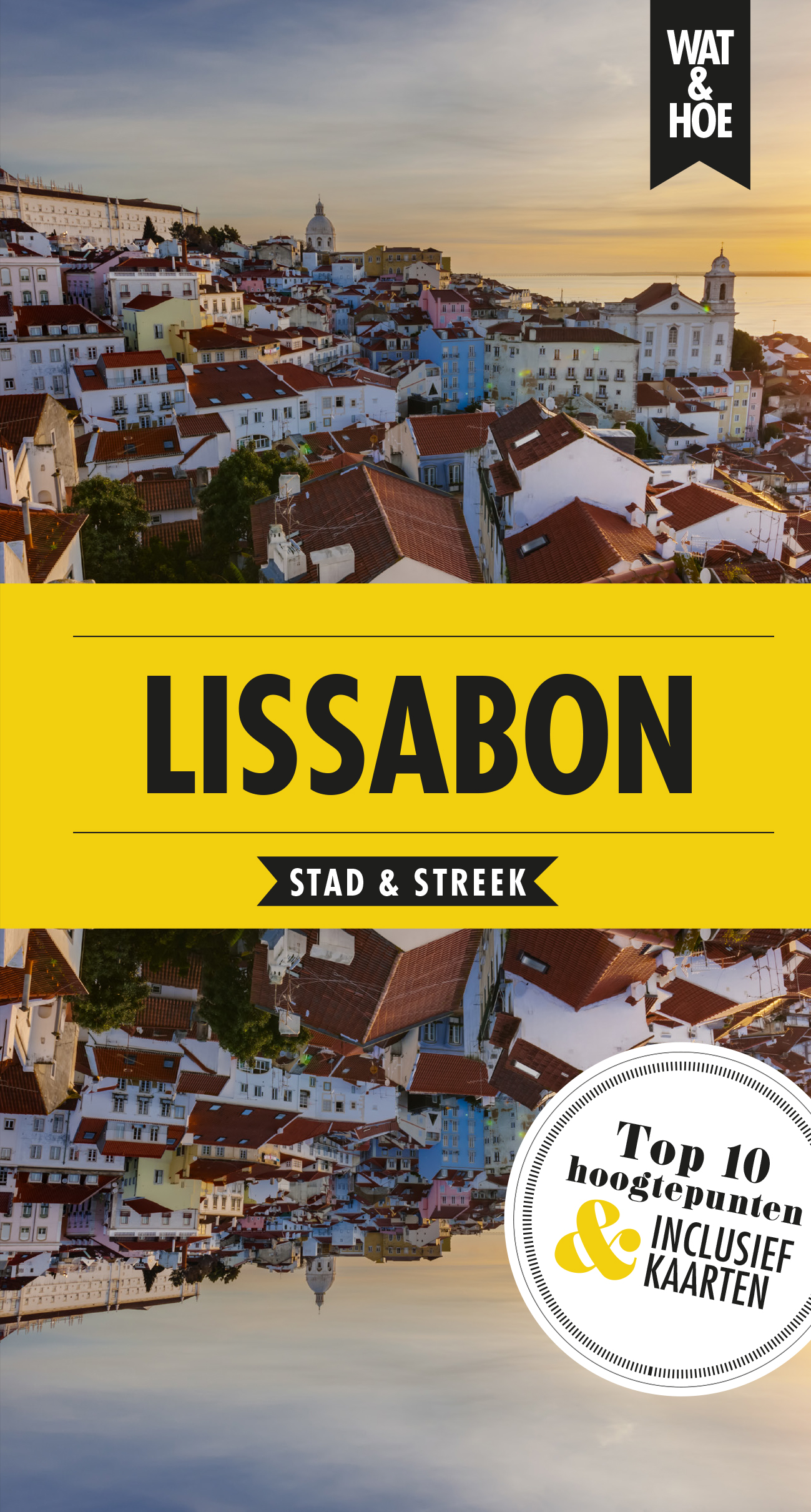 Wat & Hoe reisgids - Lissabon