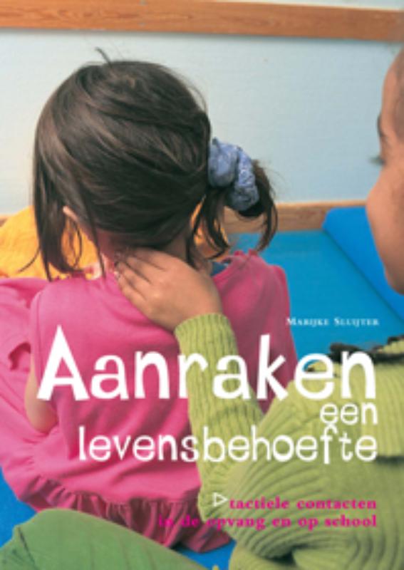 Aanraken : een levensbehoefte