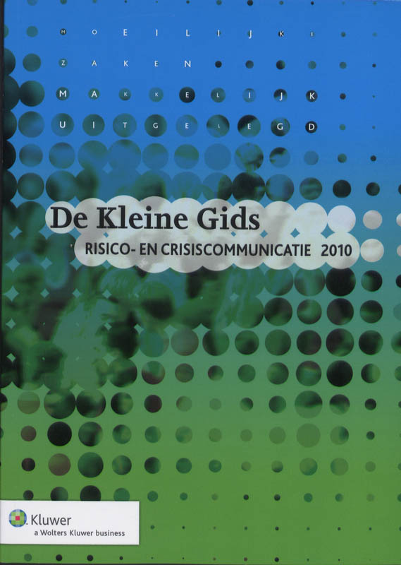 Kleine gids risico- en crisiscommunicatie / 2010
