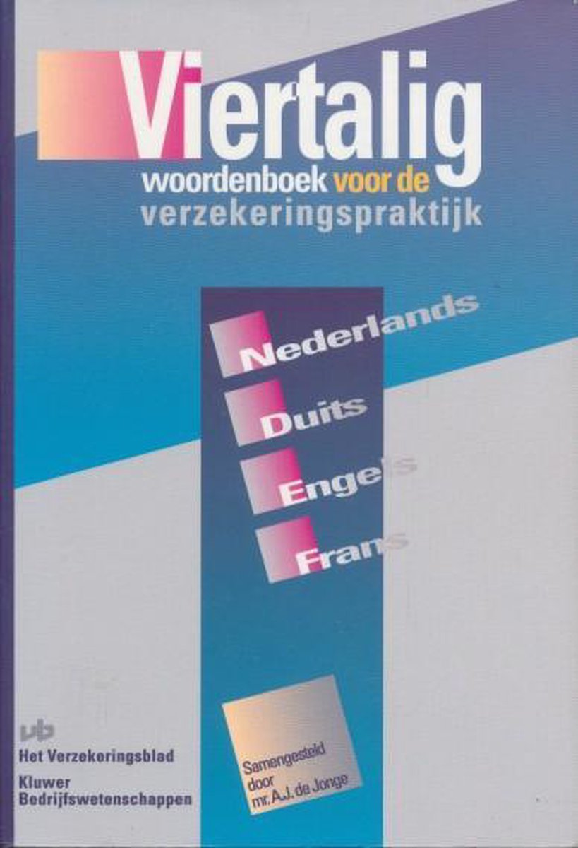 Viertalig woordenboek voor de verzekeringspraktijk n-e-d-f