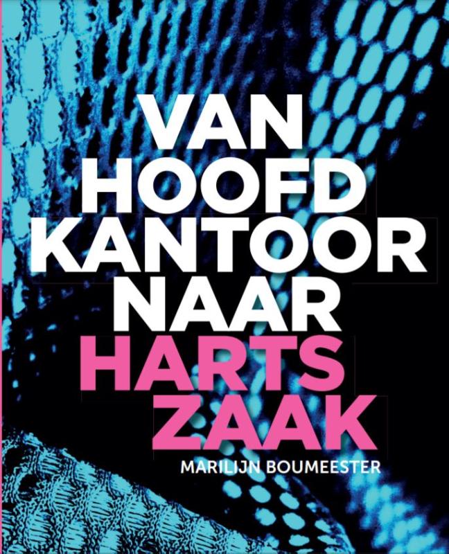 Van hoofdkantoor naar hartzaak