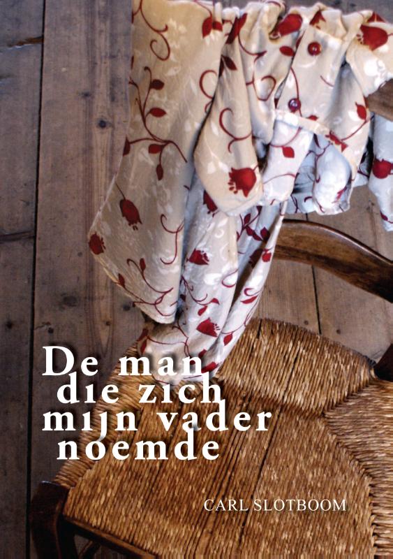 De man die zich mijn vader noemde