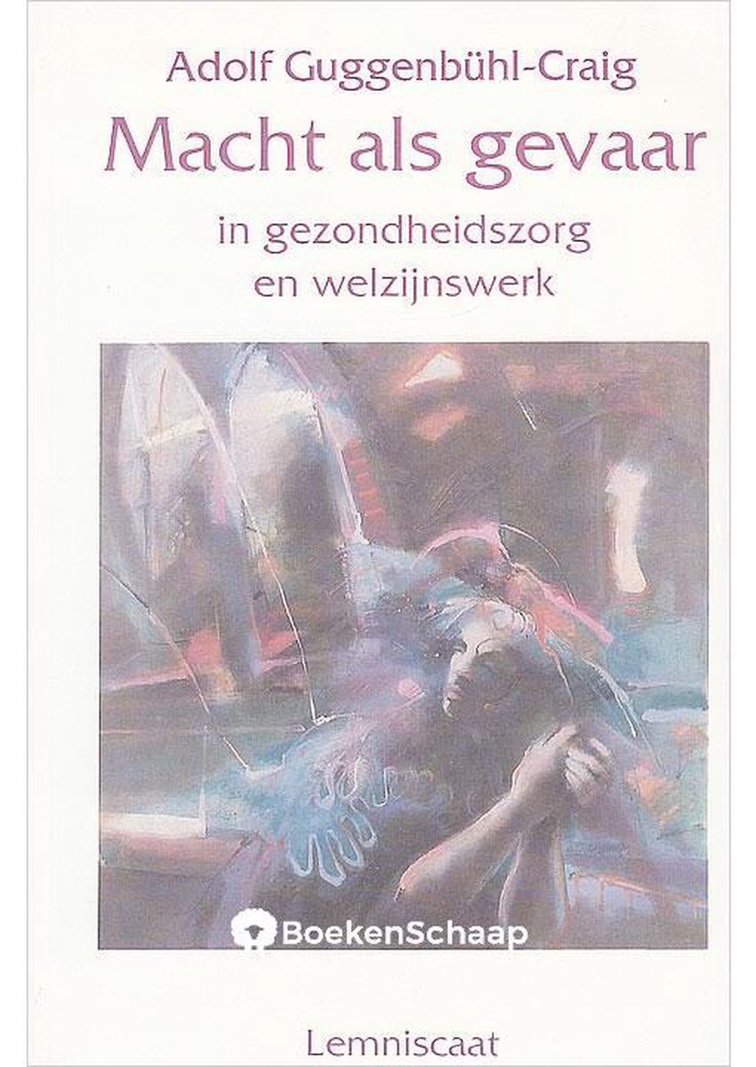 Macht als gevaar / Ontwikkelingen in de Jungiaanse psychologie