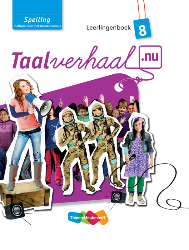 Spelling / 8 / Leerlingenboek / Taalverhaal.nu