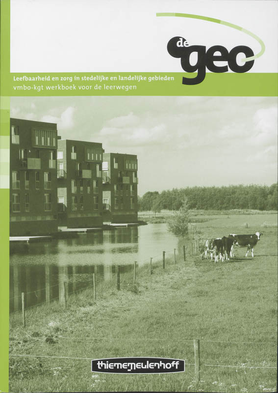 De Geo / 3/4 VMBO-KGT leefbaarheid en zorg in stedelijk en landelijke gebieden gebied / deel Werkboek