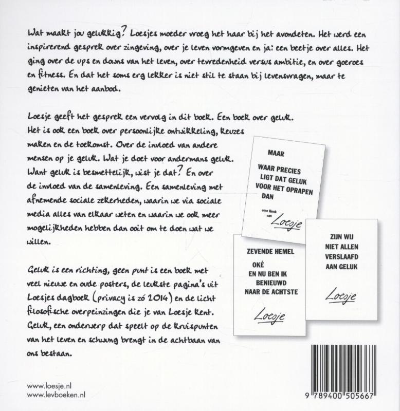 Geluk is een richting, geen punt achterkant