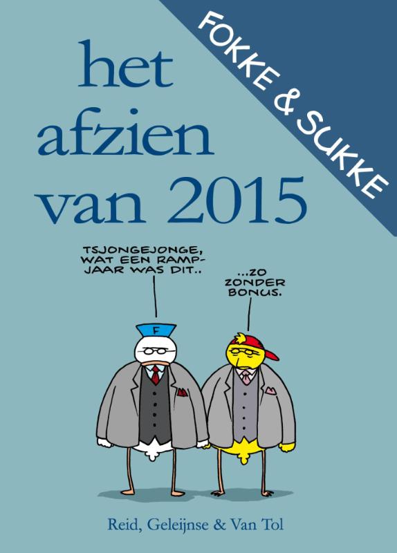 Het afzien van 2015 / Fokke & Sukke