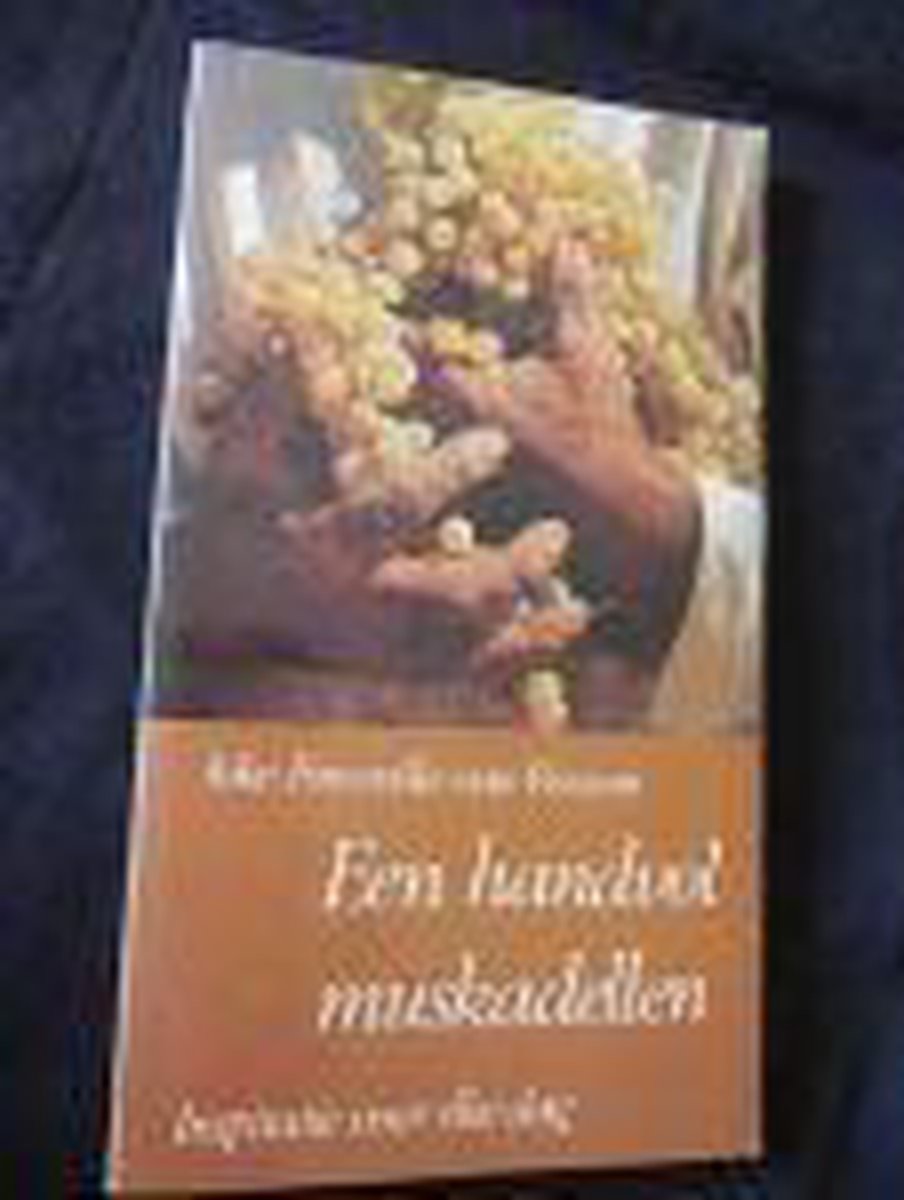 Een Hand Vol Muskadellen