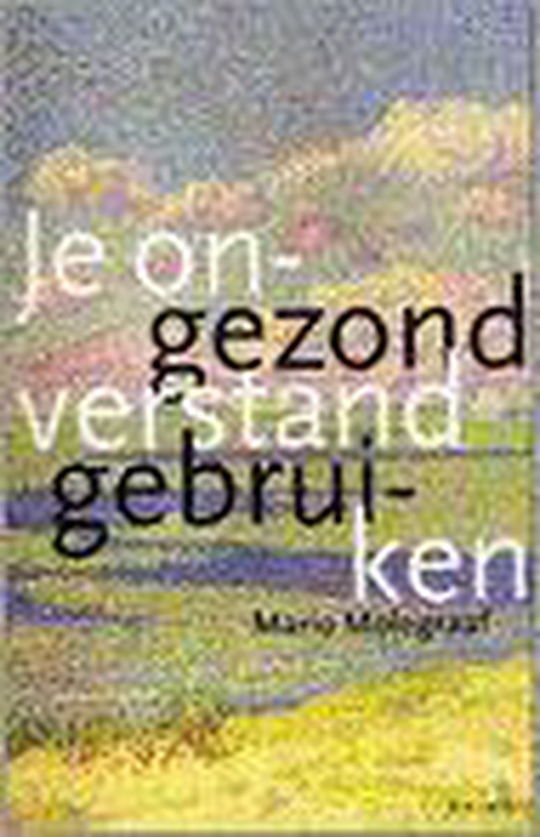 Je Ongezond Verstand Gebruiken