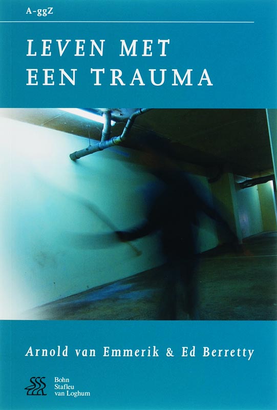 Leven met een trauma / Van A tot ggZ
