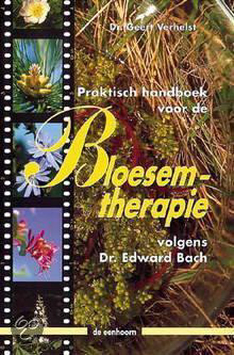 Praktisch Handboek Bloesemtherapie Bach