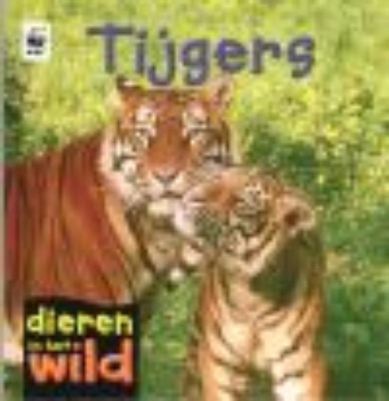 Tijgers / Dieren in het wild