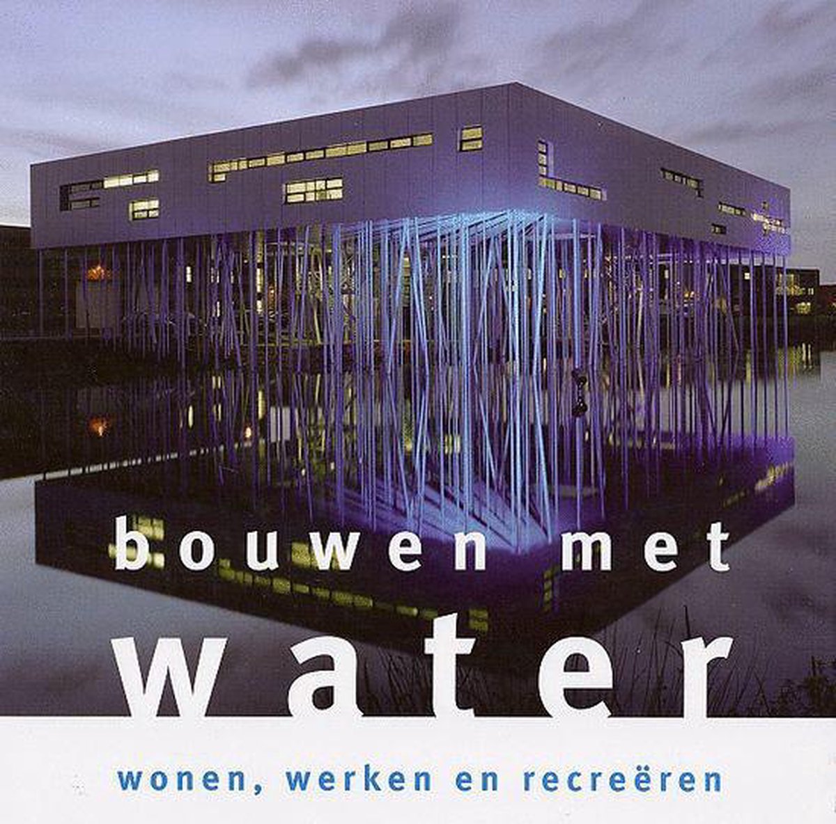 BOUWEN MET WATER