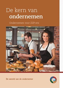 De kern van ondernemen / De Wereld van de Ondernemer