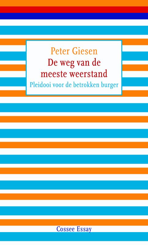 De weg van de meeste weerstand