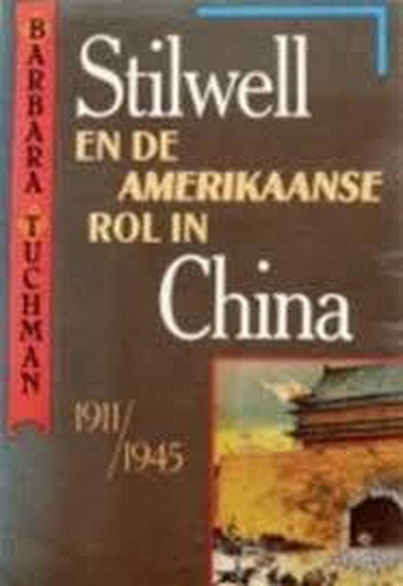 Stilwell En De Amerikaanse Rol In China