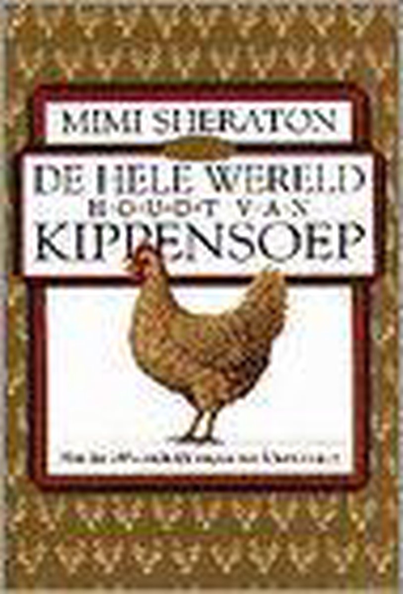 De hele wereld houdt van kippensoep