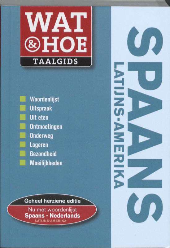 Spaans Latijns-Amerika / Wat & Hoe taalgids