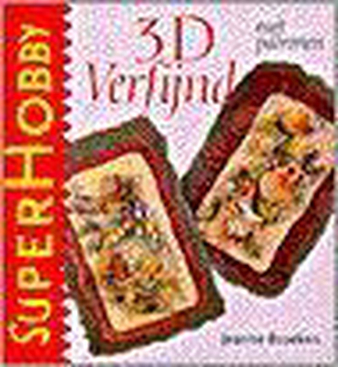 3D verfijnd / SuperHobby