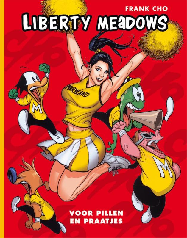 Liberty Meadows 1 -   Voor pillen en praatjes