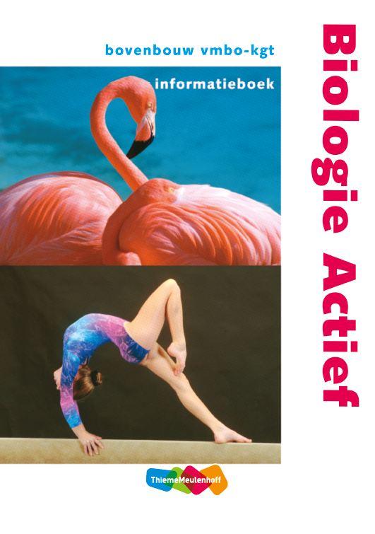 Informatieboek Bovenbouw vmbo-kgt Biologie Actief - B. Hendriks