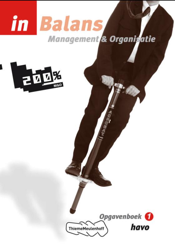 Management en organisatie / 1 havo / Opgavenboek / In Balans