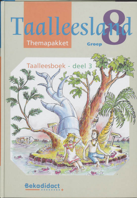 Taalleesland / Groep 8 3 / Deel Themapakket Taalleesboek