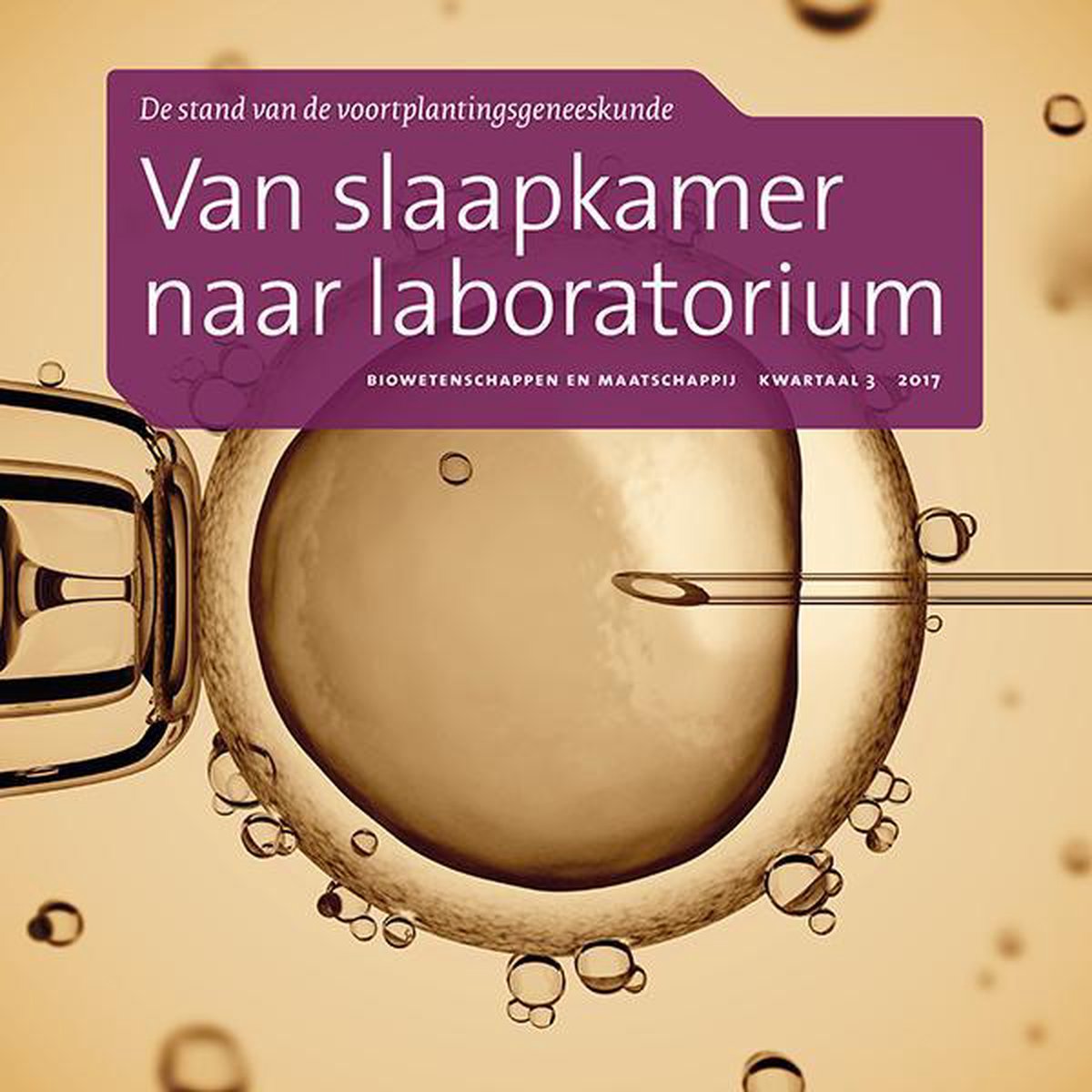 Van slaapkamer naar laboratorium / Cahiers bio-wetenschappen en maatschappij