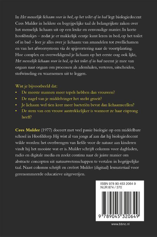 Het menselijk lichaam voor in bed, op het toilet of in bad achterkant